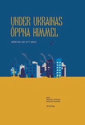 Under Ukrainas öppna himmel | 1:a upplagan