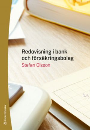 Redovisning i bank och försäkringsbolag | 1:a upplagan