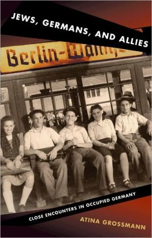 Jews, germans, and allies - close encounters in occupied germany