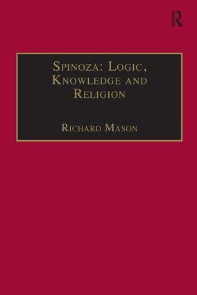 Spinoza: Logic, Knowledge and Religion | 1:a upplagan