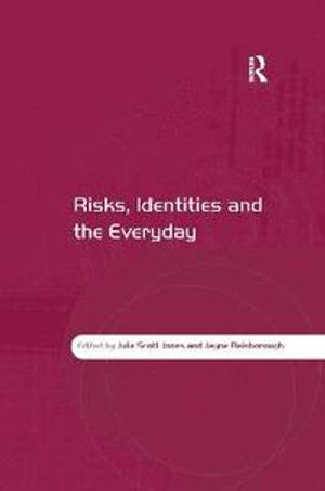 Risks, Identities and the Everyday | 1:a upplagan