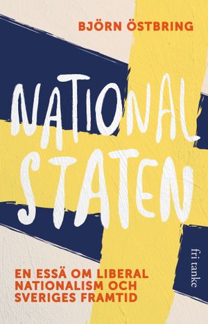 Nationalstaten : Ett försvarstal