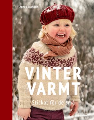 Vintervarmt - Stickat för de små