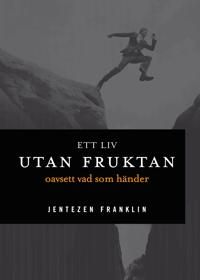 Ett liv utan fruktan | 1:a upplagan