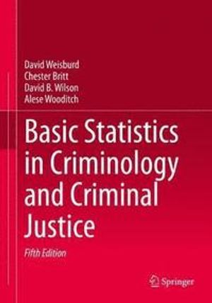 Basic Statistics in Criminology and Criminal Justice | 5:e upplagan