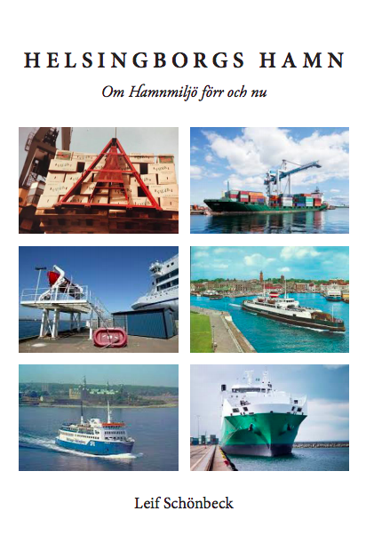 Helsingborgs Hamn, om hamnmiljö förr och nu | 0:e upplagan