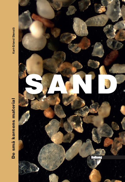 SAND - de små kornens material | 1:a upplagan