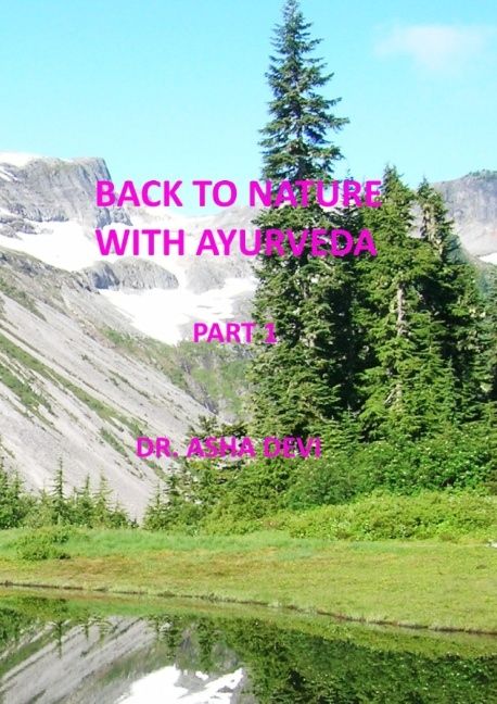 Back to Nature with Ayurveda - part one | 0:e upplagan