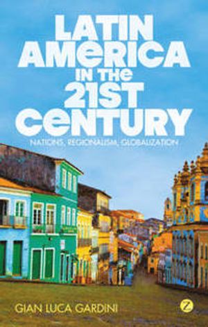 Latin America In The 21st Century | 1:a upplagan