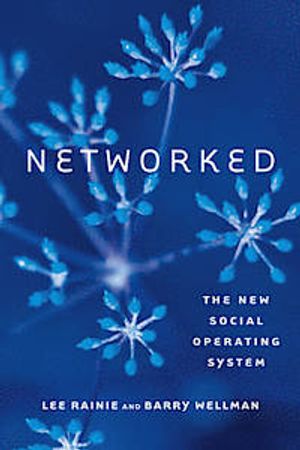 Networked: The New Social Operating System