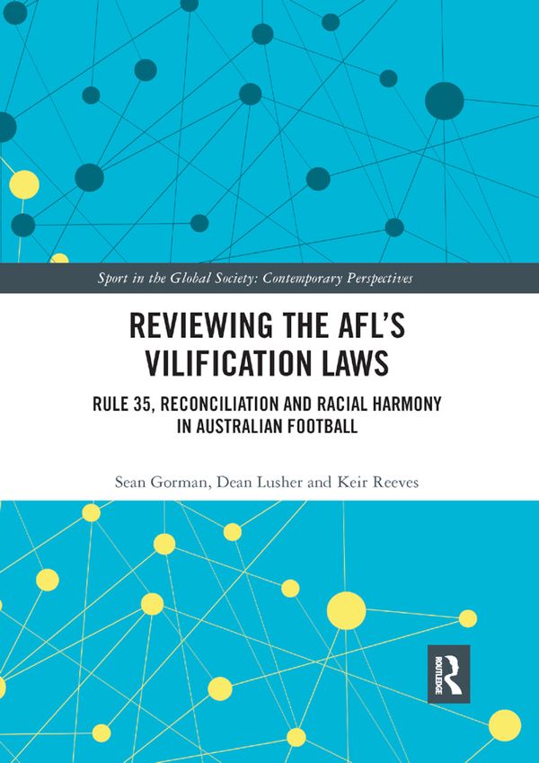 Reviewing the AFL?s Vilification Laws | 1:a upplagan