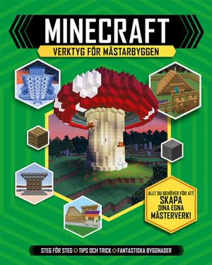 Minecraft: Verktyg för mästarbyggen | 1:a upplagan