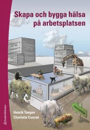 Skapa och bygga hälsa på arbetsplatsen | 1:a upplagan