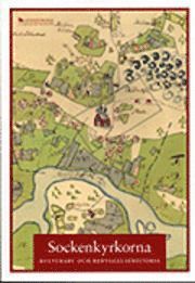 Sockenkyrkorna : kulturarv och bebyggelsehistoria | 0:e upplagan