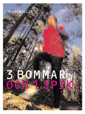 3 bommar och 1 spik | 1:a upplagan