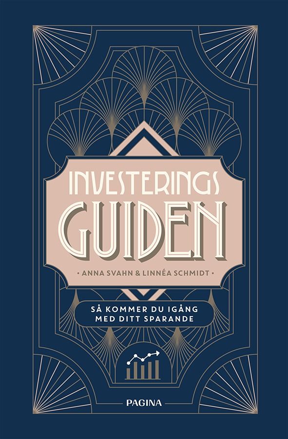 Investeringsguiden : Så kommer du igång med ditt sparande | 1:a upplagan