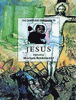 The Cambridge Companion to Jesus