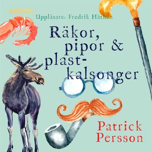 Räkor, pipor & plastkalsonger