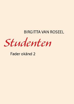 Studenten : fader okänd 2 | 1:a upplagan