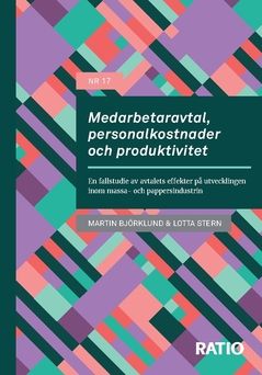 Medarbetaravtal, personalkostnader och produktivitet : En fallstudie av avtalets effekter på utvecklingen inom massa- och papper | 0:e upplagan