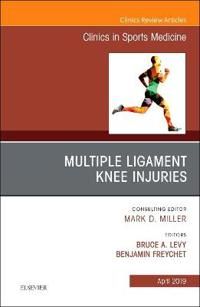 Knee Multiligament Injuries-Common Problems, An Issue of Clinics in Sports Medicine | 0:e upplagan