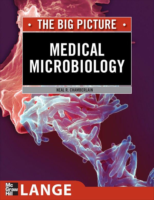 Medical Microbiology: The Big Picture | 0:e upplagan