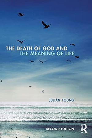 Death of god and the meaning of life