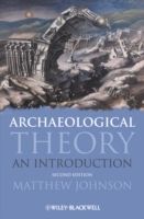 Archaeological Theory: An Introduction | 2:a upplagan