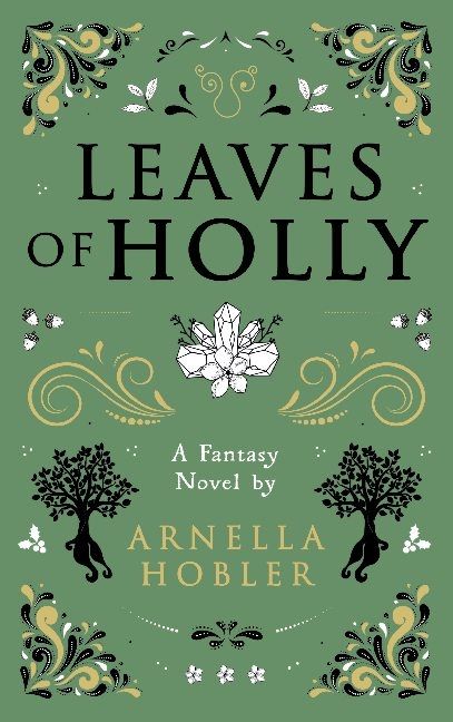 Leaves of Holly | 1:a upplagan