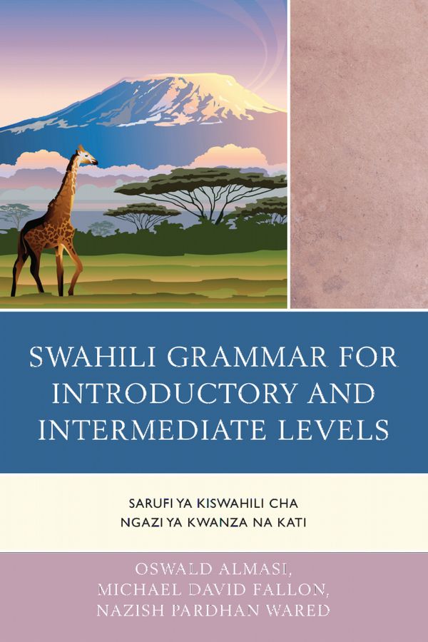 Swahili Grammar for Introductory and Intermediate Levels | 0:e upplagan