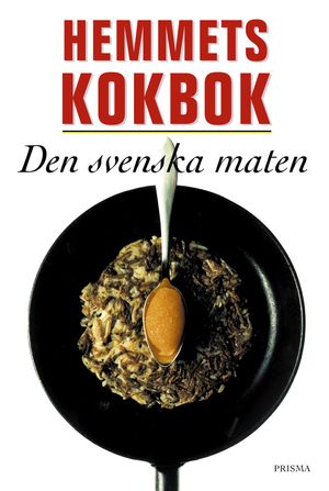 Hemmets kokbok : Den svenska maten | 51:e upplagan