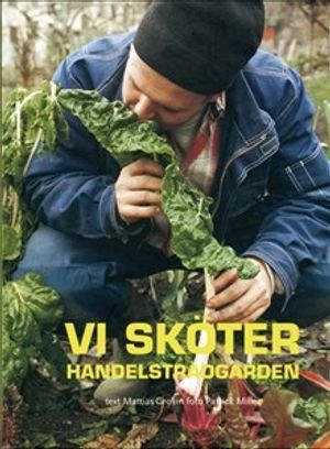 Vi sköter Handelsträdgården | 1:a upplagan