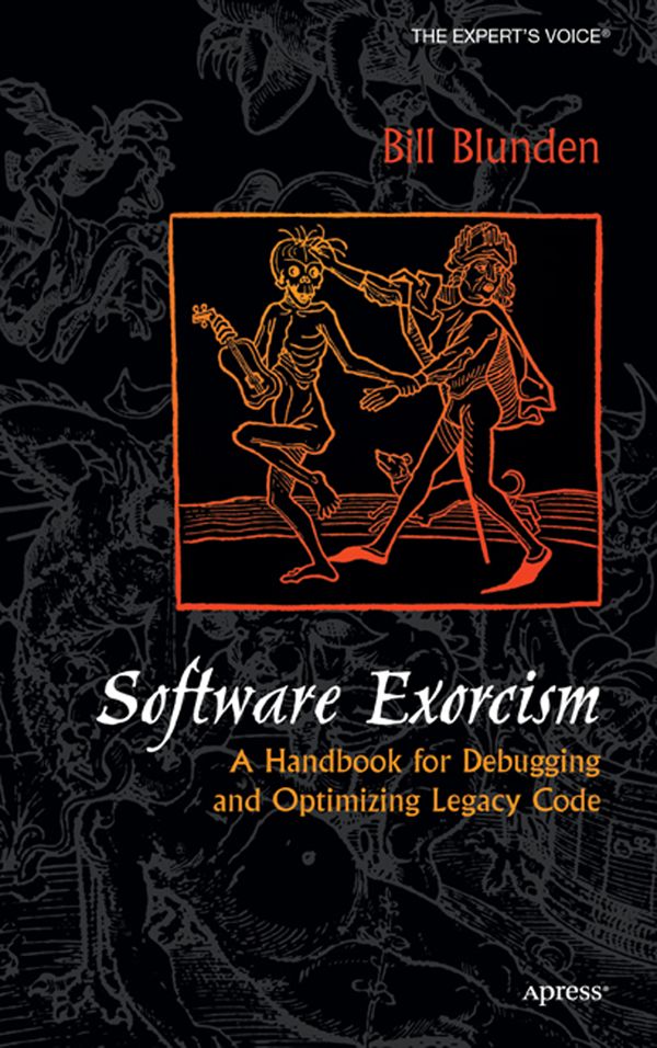 Software Exorcism: A Handbook for Debugging and Optimizing Legacy Code | 1:a upplagan