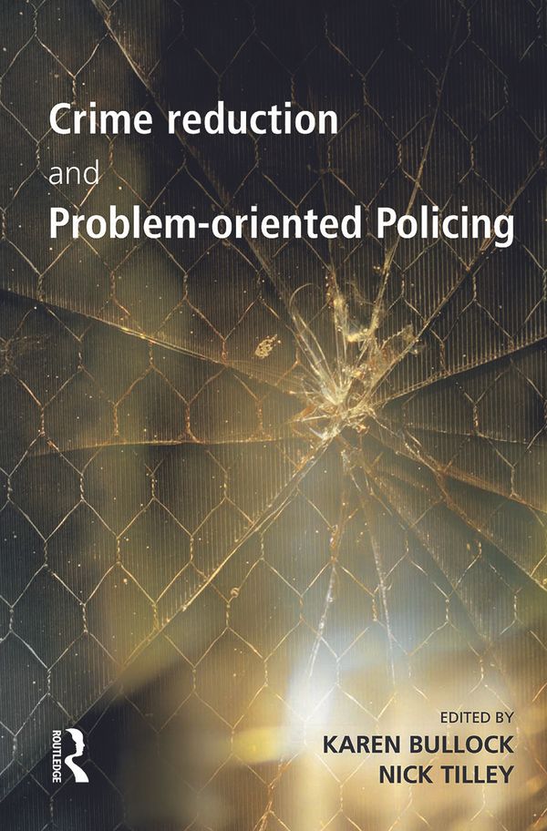 Crime Reduction and Problem-oriented Policing | 1:a upplagan