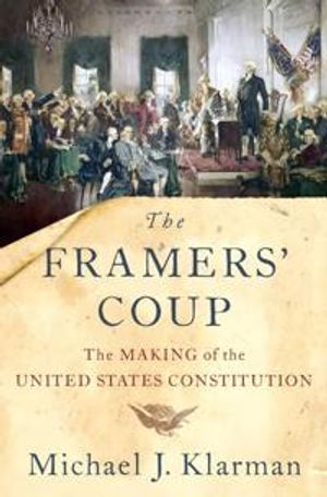 The Framers' Coup