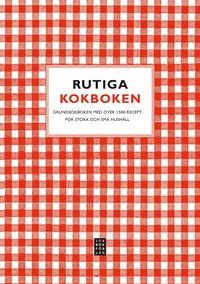 Rutiga kokboken : grundkokboken för stora och små hushåll - över 1500 recept | 8:e upplagan
