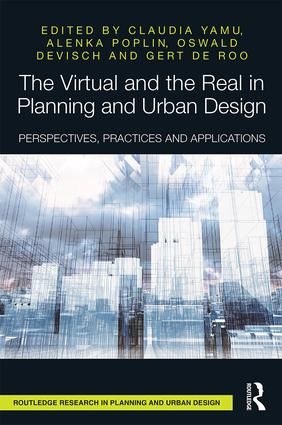 The Virtual and the Real in Planning and Urban Design | 1:a upplagan