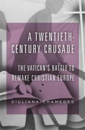 A Twentieth-Century Crusade