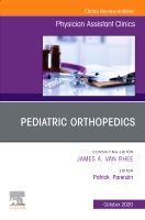 Pediatric Orthopedics, An Issue of Physician Assistant Clinics | 0:e upplagan