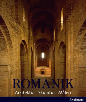 Romanik : arkitektur, skulptur, måleri | 1:a upplagan