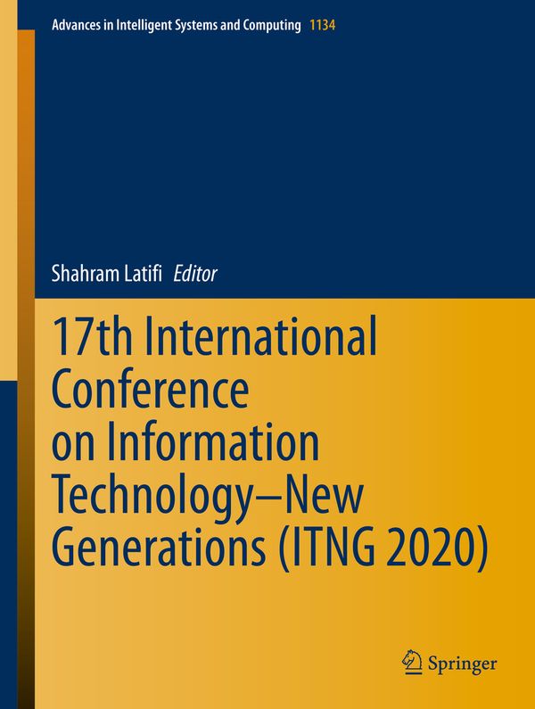 17th International Conference on Information Technology–New Generations (ITNG 2020) | 1:a upplagan