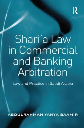 Shari’a Law in Commercial and Banking Arbitration | 1:a upplagan