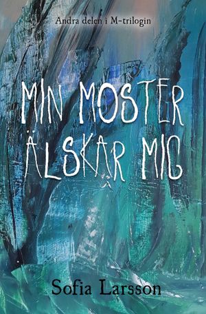 Min moster älskar mig |  2:e upplagan