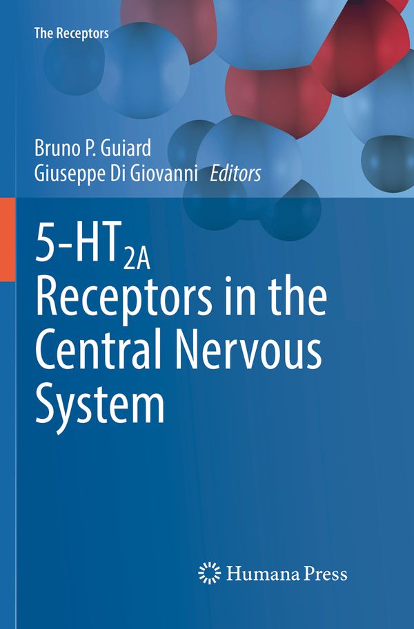 5-HT2A Receptors in the Central Nervous System | 1:a upplagan