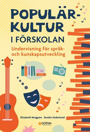 Populärkultur i förskolans undervisning | 1:a upplagan