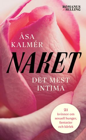 Naket : Det mest intima