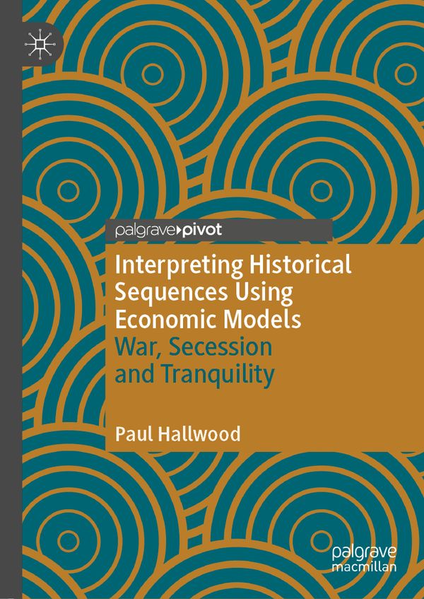 Interpreting Historical Sequences Using Economic Models | 1:a upplagan