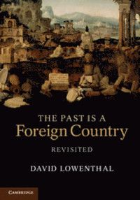 Past Is A Foreign Country - Revisited