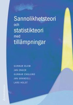 Sannolikhetsteori och statistikteori med tillämpningar | 7:e upplagan