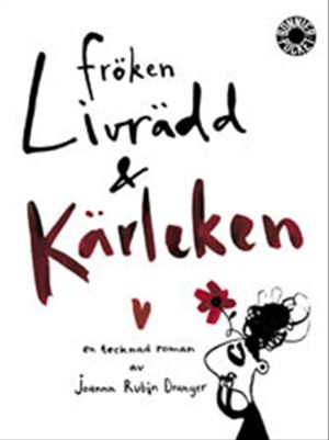 Fröken Livrädd & Kärleken